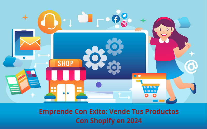 Lee más sobre el artículo Emprende con Éxito: Vende tus Productos con Shopify en 2025